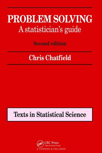 Cover of Problem Solving: A Statistician's Guide, Second Edition