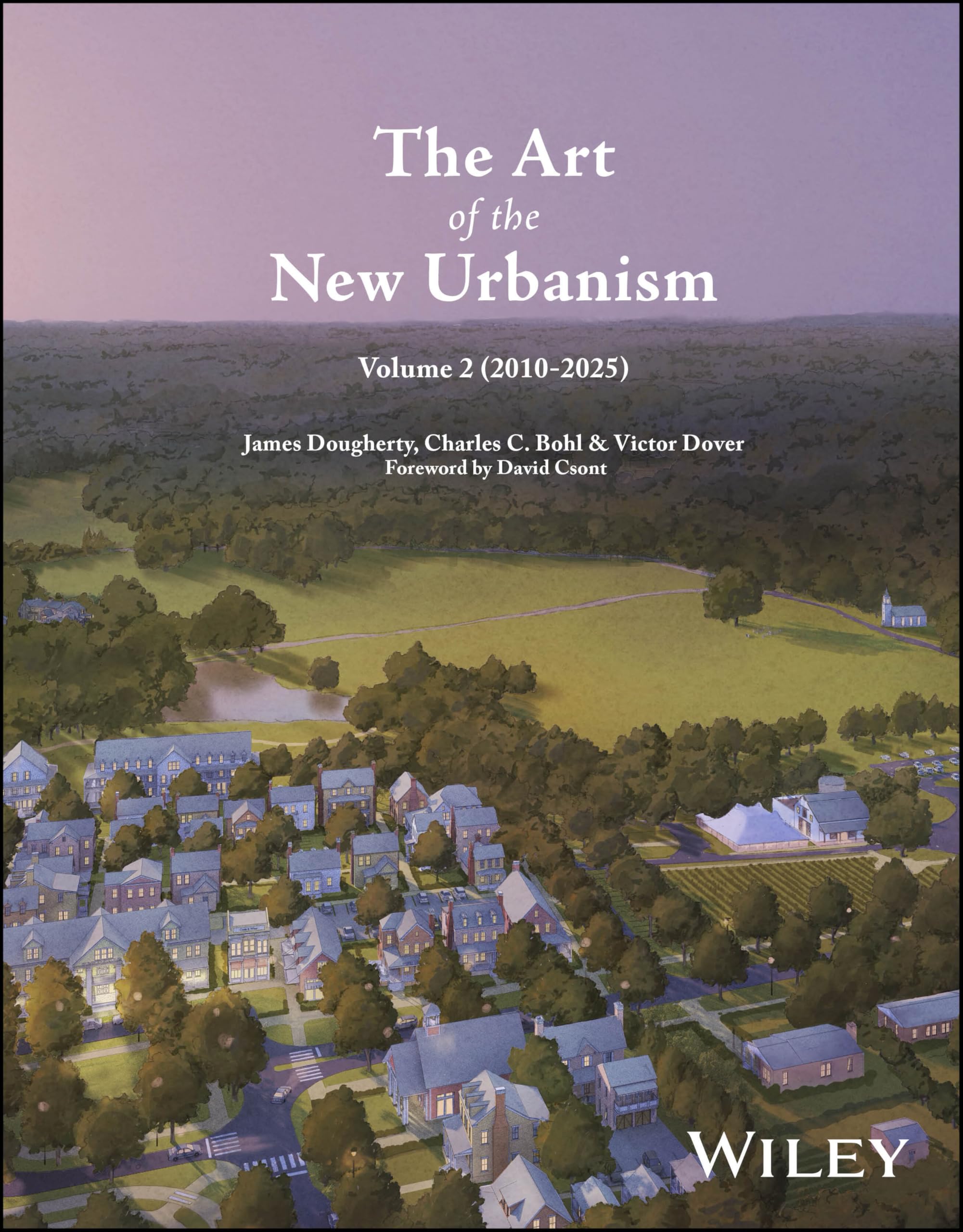 Cover of The Art of the New Urbanism, Volume 2: (2010 - 2025)