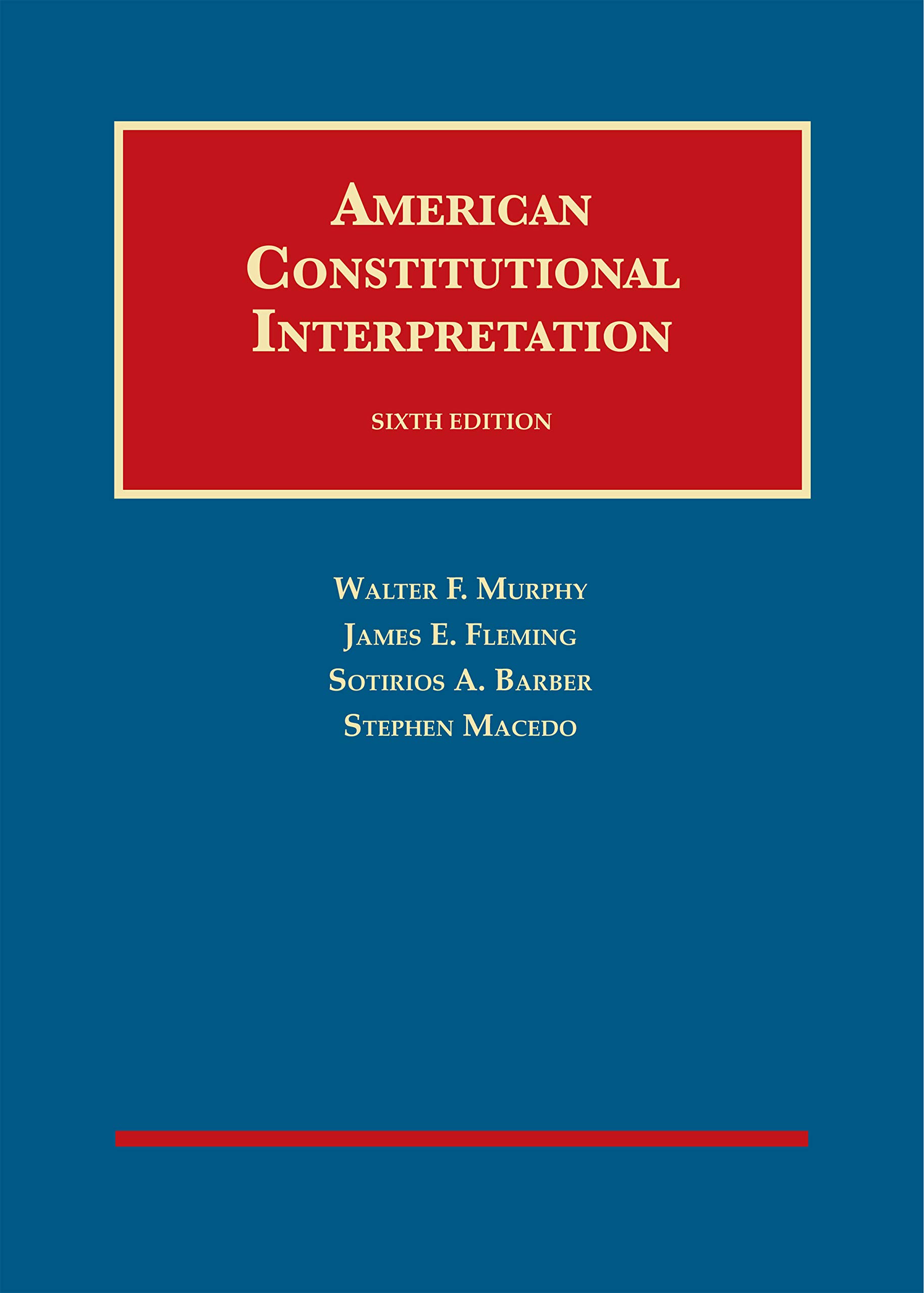 Cover of American Constitutional Interpretation (University Casebook Series)