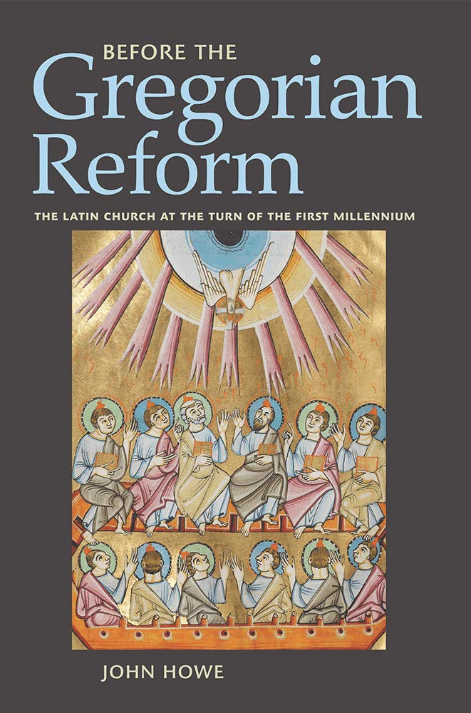 Cover of Before the Gregorian Reform: The Latin Church at the Turn of the First Millennium