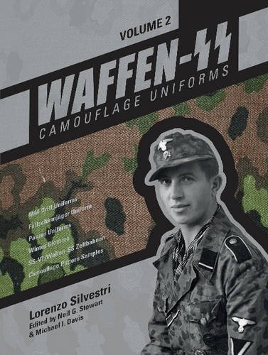 Cover of Waffen-SS Camouflage Uniforms, Vol. 2: M44 Drill Uniforms Fallschirmjäger Uniforms Panzer Uniforms Winter Clothing SS-VT/Waffen-SS Zeltbahnen Camouflage Pattern Samples