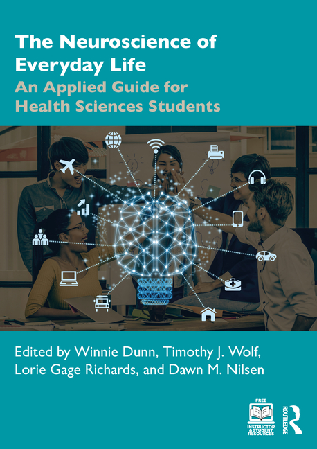 Cover of The Neuroscience of Everyday Life: An Applied Guide for Health Sciences Students