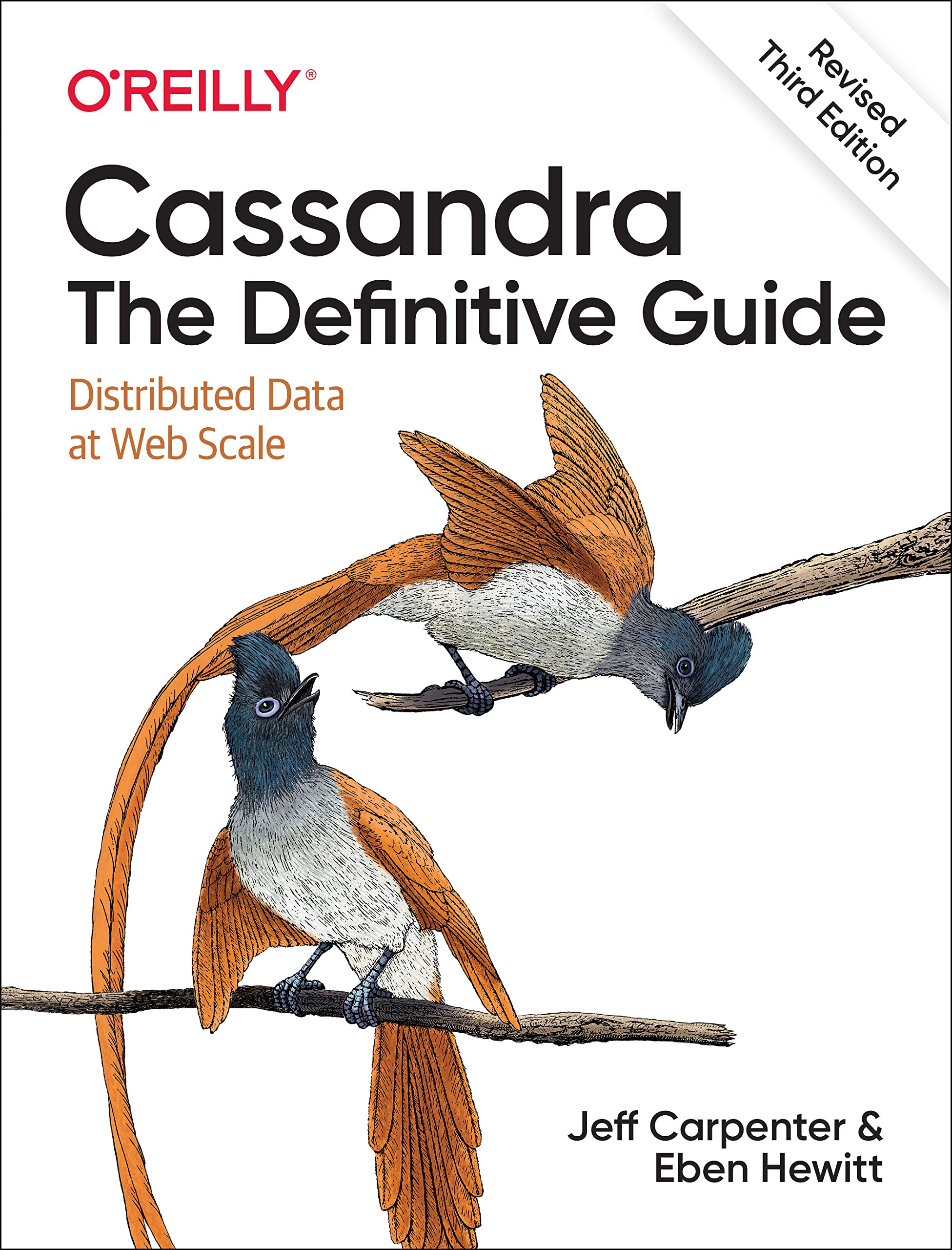 Cover of Cassandra: The Definitive Guide, (Revised) Third Edition: Distributed Data at Web Scale