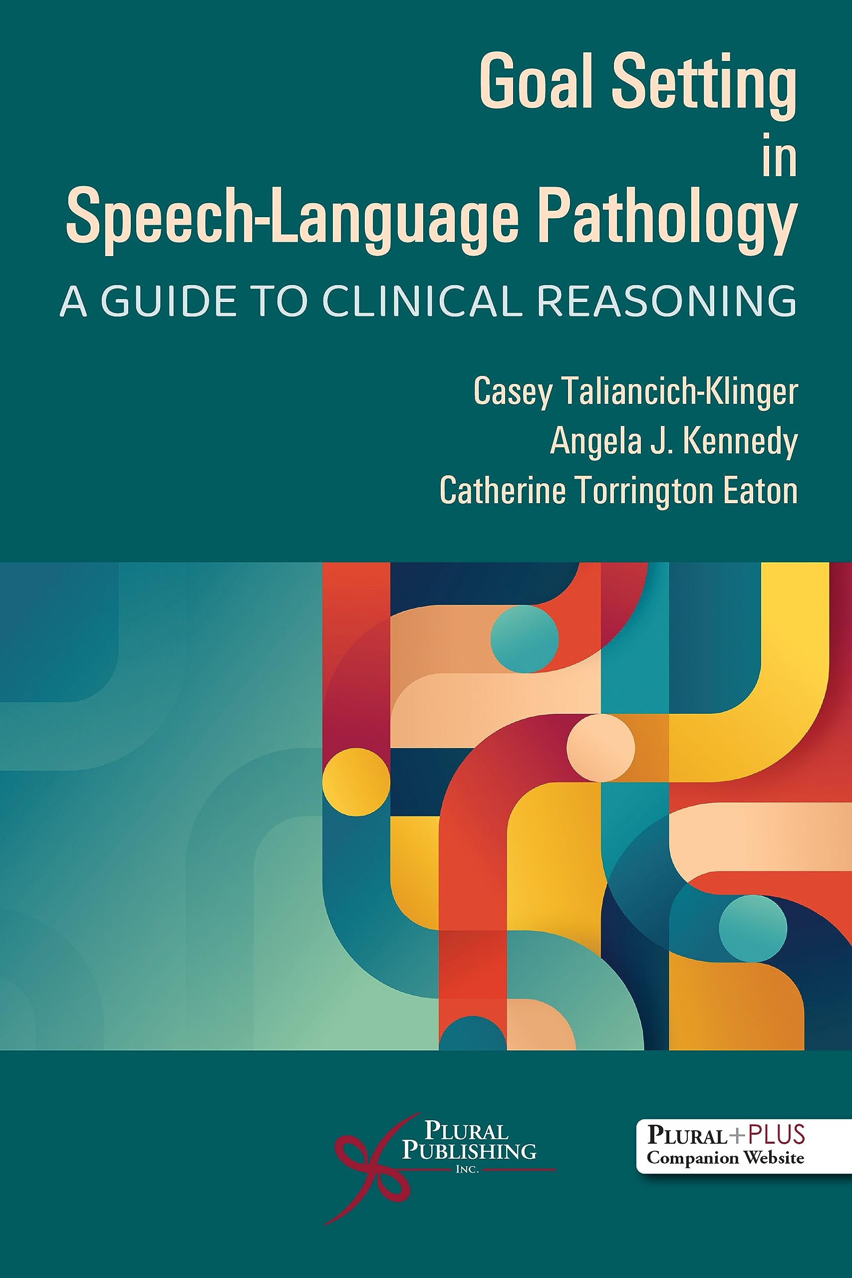 Cover of Goal Setting in Speech-Language Pathology: A Guide to Clinical Reasoning