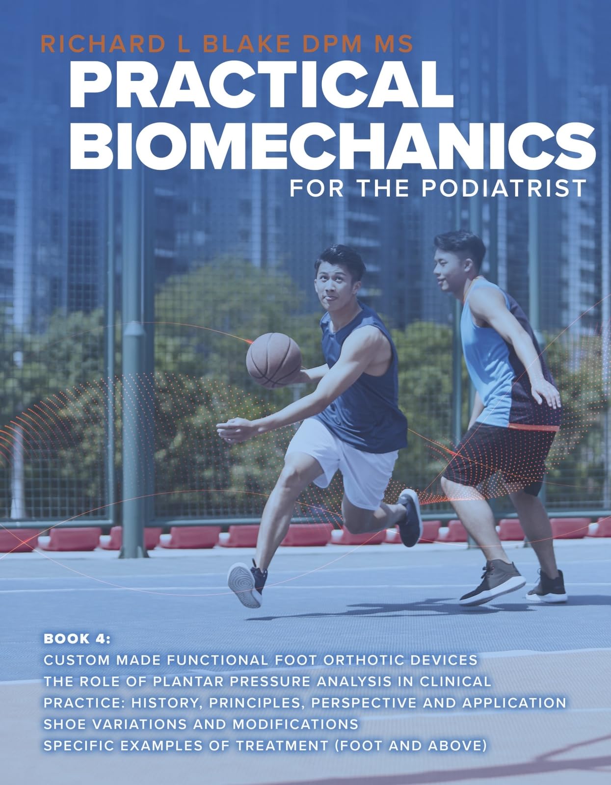 Cover of Practical Biomechanics for the Podiatrist