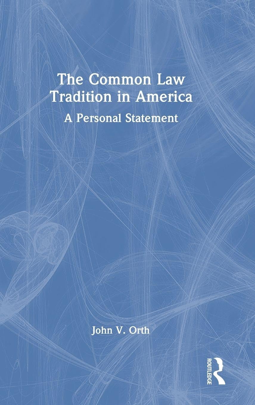 Cover of The Common Law Tradition in America: A Personal Statement