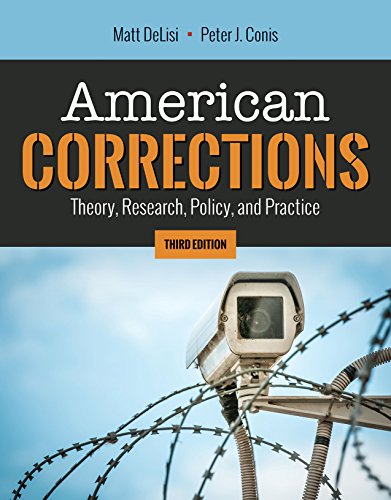 Cover of American Corrections: Theory, Research, Policy, and Practice