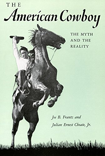 Cover of The American Cowboy: The Myth and the Reality