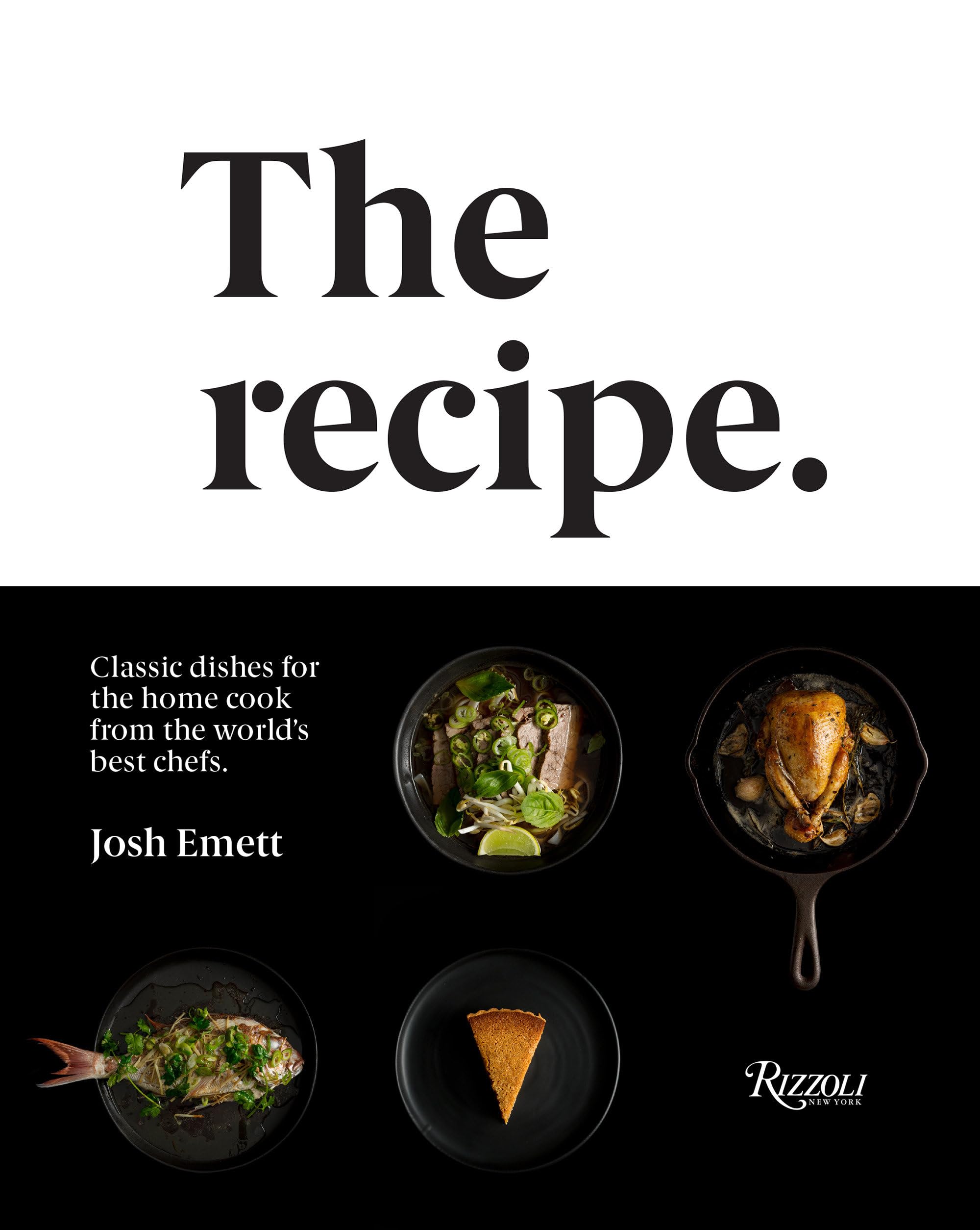 Cover of The Recipe: Classic dishes for the home cook from the world's best chefs