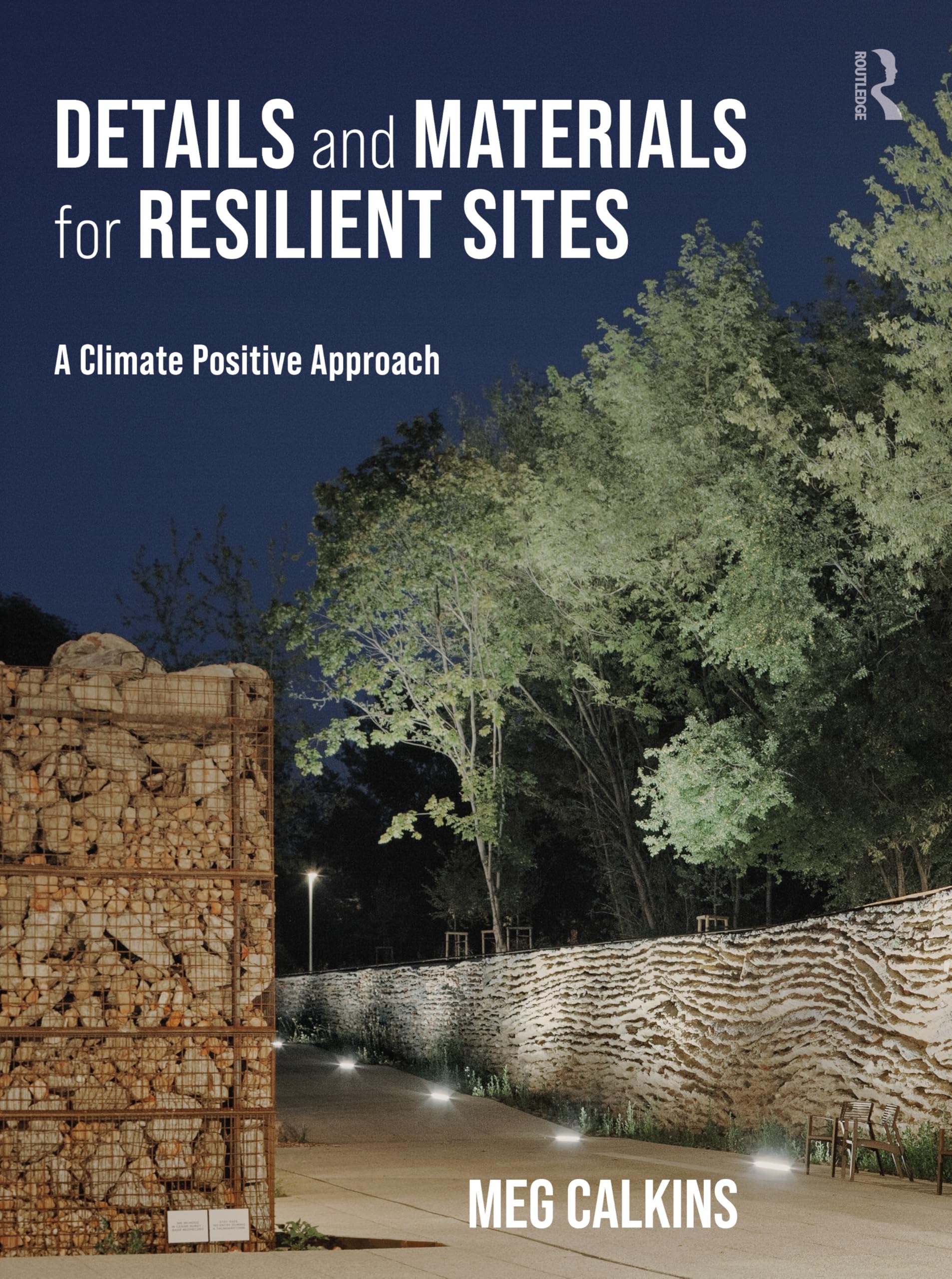 Cover of Details and Materials for Resilient Sites: A Climate Positive Approach