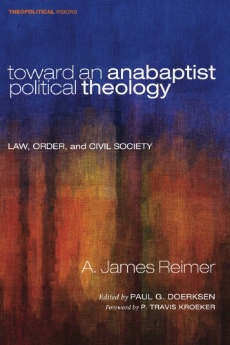 Cover of Toward an Anabaptist Political Theology