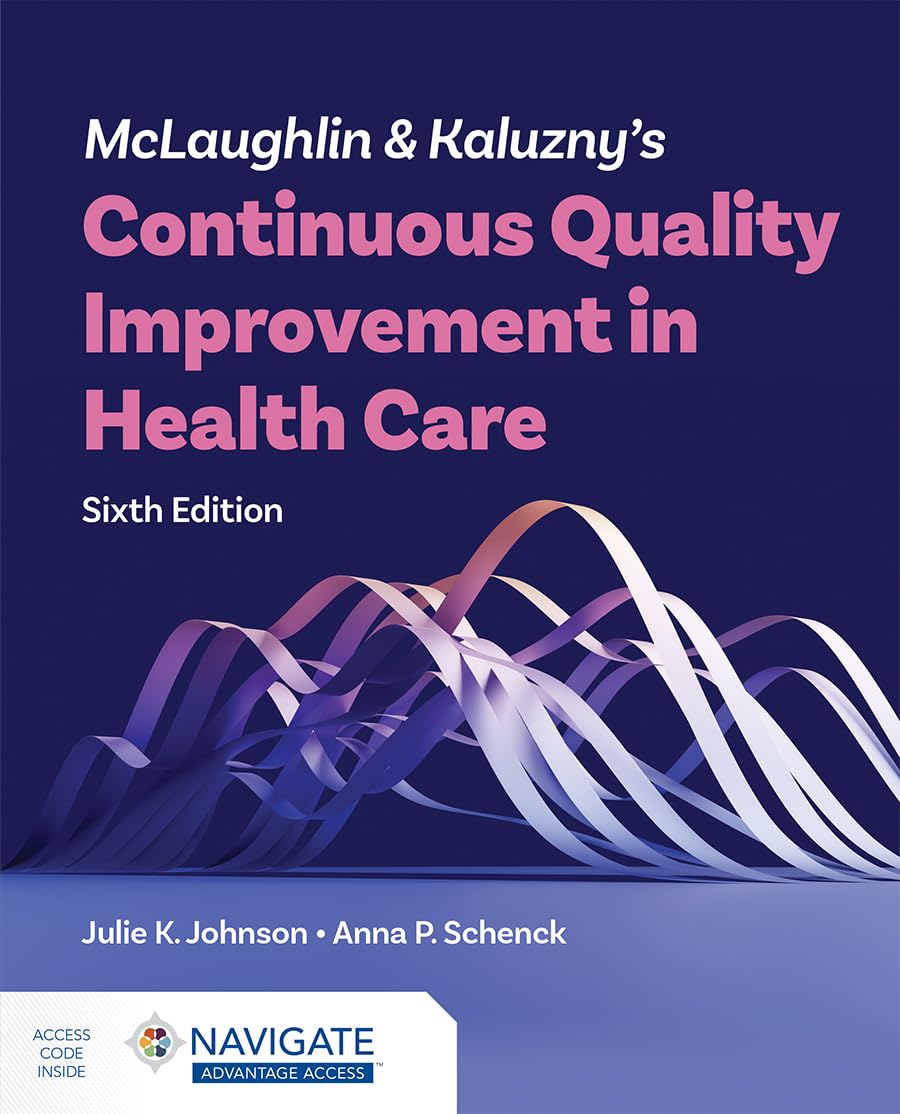 Cover of Nva: McLaughlin & Kaluzny's Continuous Quality Improvement in Health Care 6e with Navigate Advantage