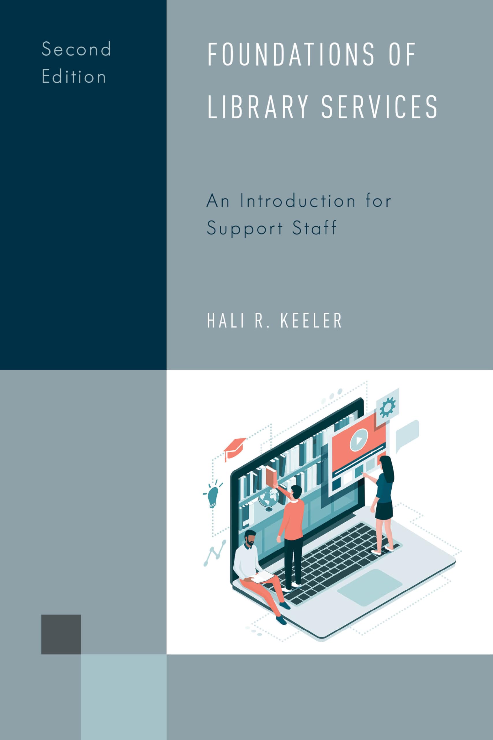 Cover of Foundations of Library Services: An Introduction for Support Staff, Second Edition (Library Support Staff Handbooks)