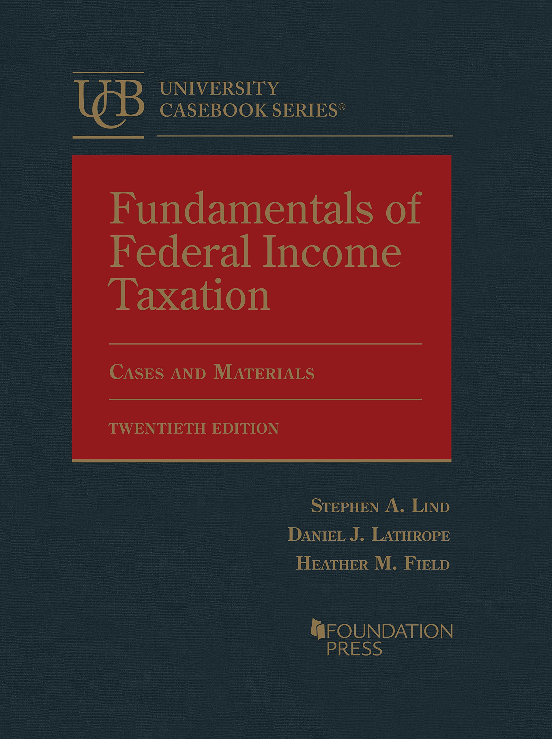Cover of Fundamentals of Federal Income Taxation (University Casebook Series)