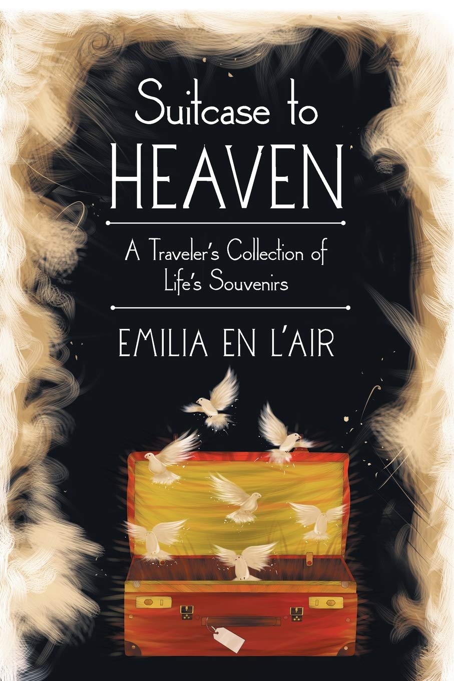 Cover of Suitcase to Heaven: A Traveler’s Collection of Life’s Souvenirs