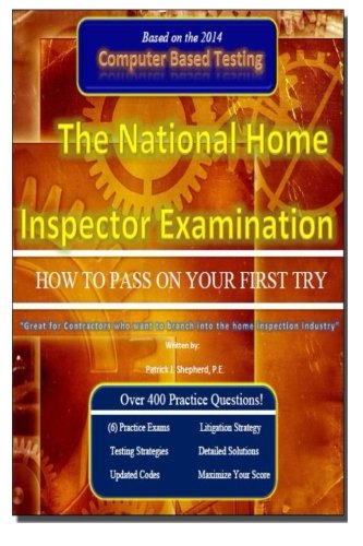 Cover of The National Home Inspector Examination "How to Pass on Your First Try": A must have for Contractors who want to branch into the Home Inspection industry
