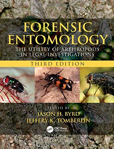 Cover of Forensic Entomology: The Utility of Arthropods in Legal Investigations, Third Edition