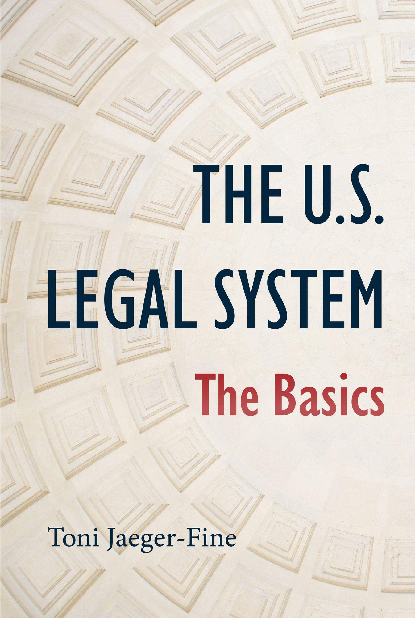Cover of The U.S. Legal System: The Basics