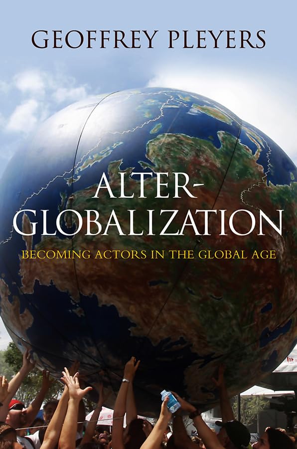 Cover of Alter-Globalization: Becoming Actors in a Global Age