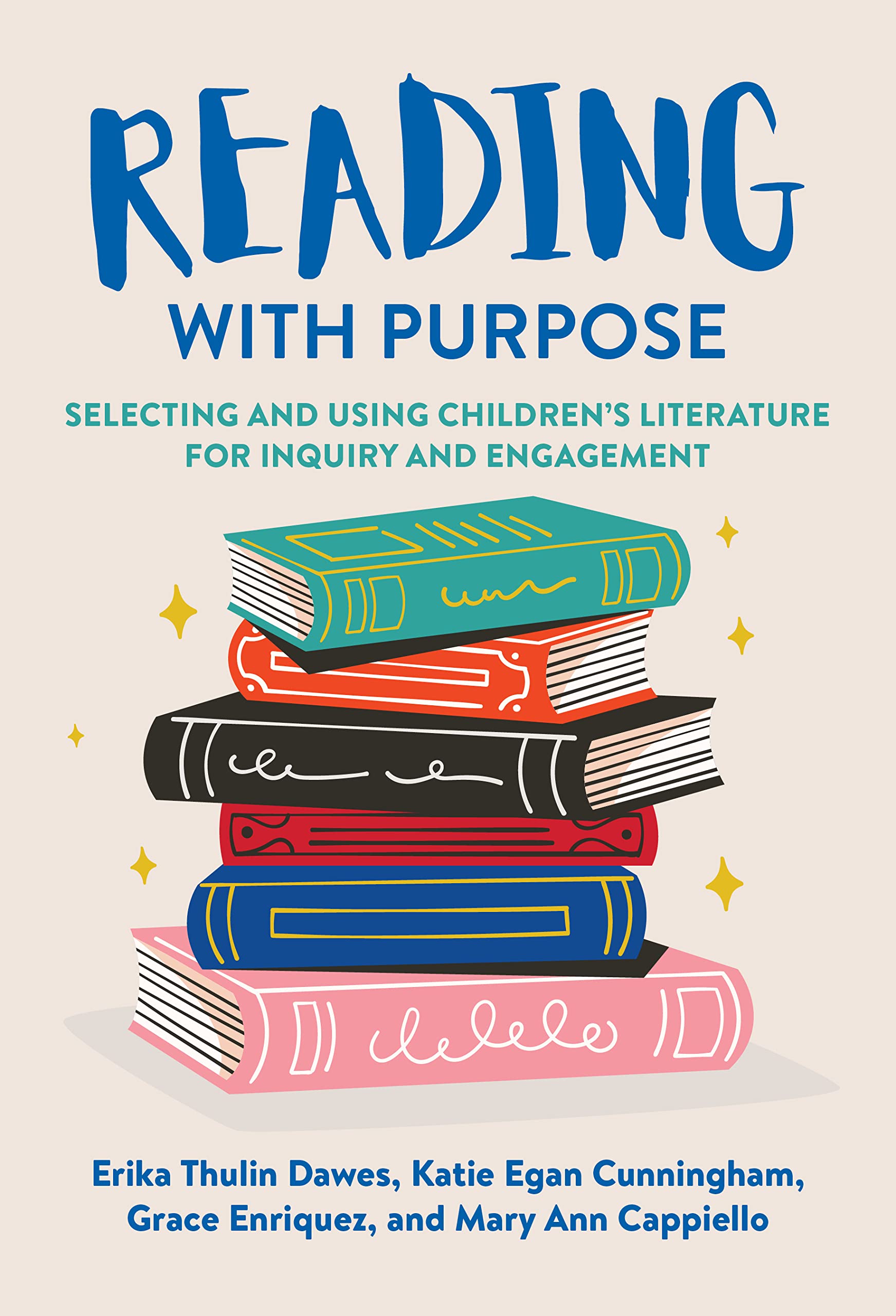 Cover of Reading With Purpose: Selecting and Using Children’s Literature for Inquiry and Engagement (Language and Literacy Series)
