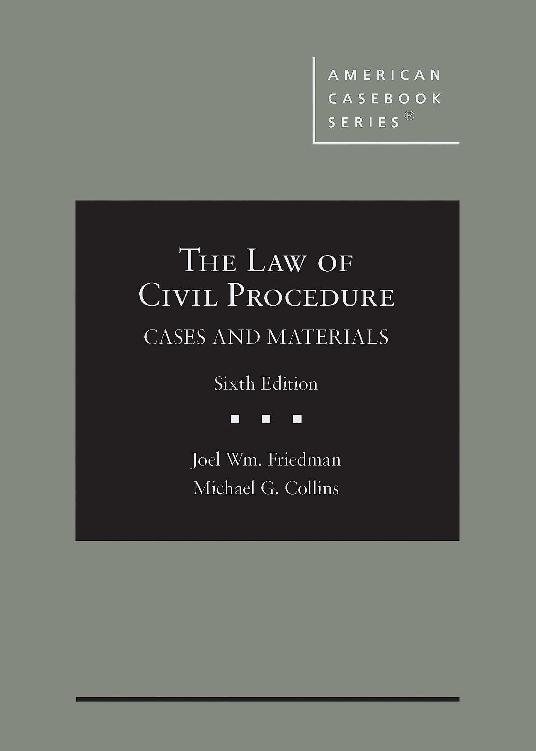 Cover of The Law of Civil Procedure: Cases and Materials (American Casebook Series)
