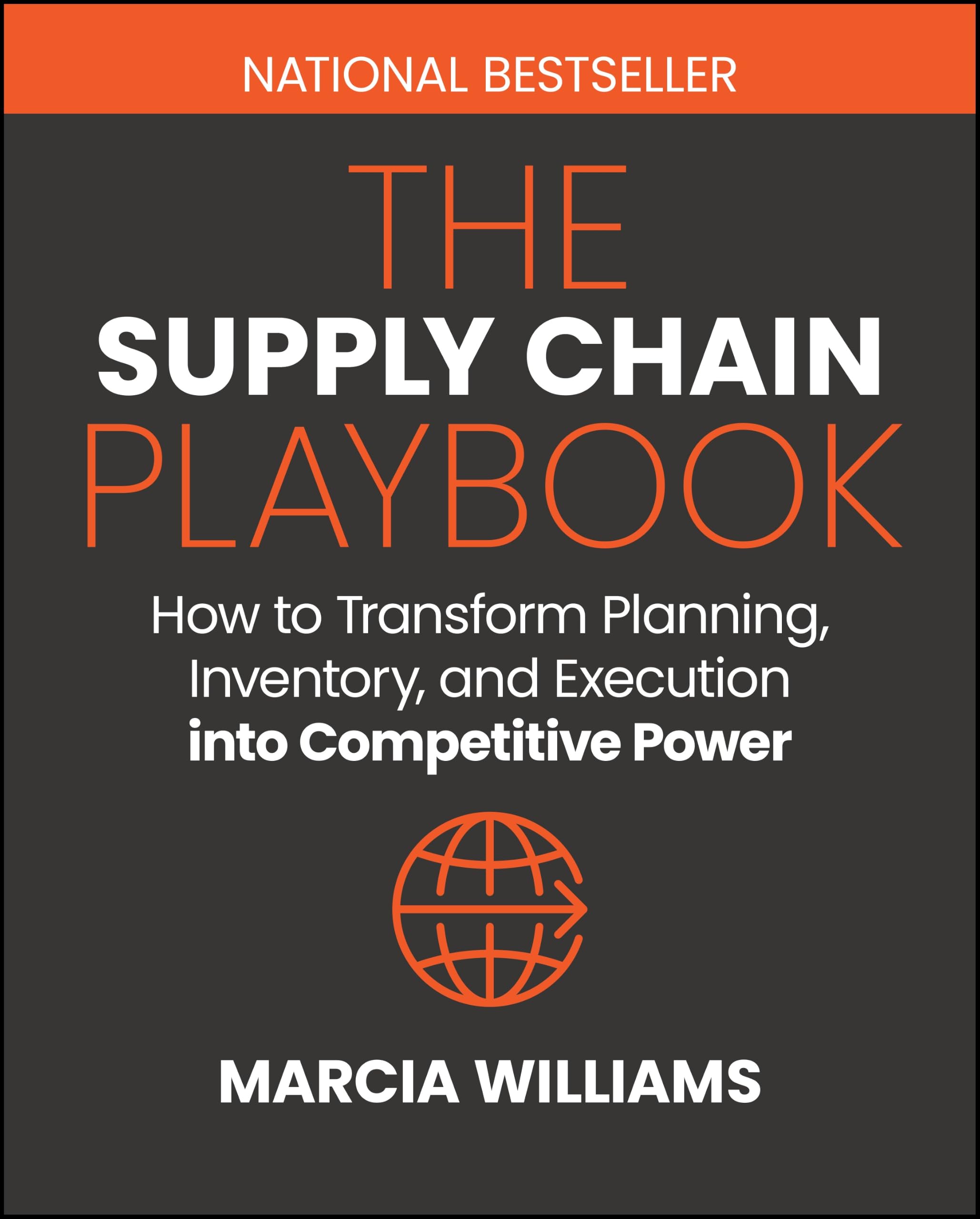 Cover of The Supply Chain Playbook: How to Transform Planning, Inventory, and Execution into Competitive Power