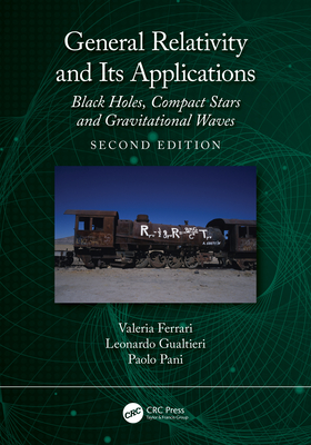 Cover of General Relativity and Its Applications: Black Holes, Compact Stars and Gravitational Waves