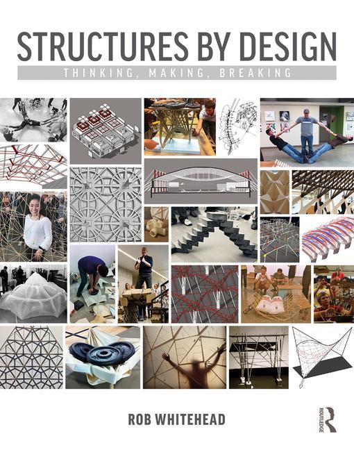 Cover of Structures by Design: Thinking, Making, Breaking