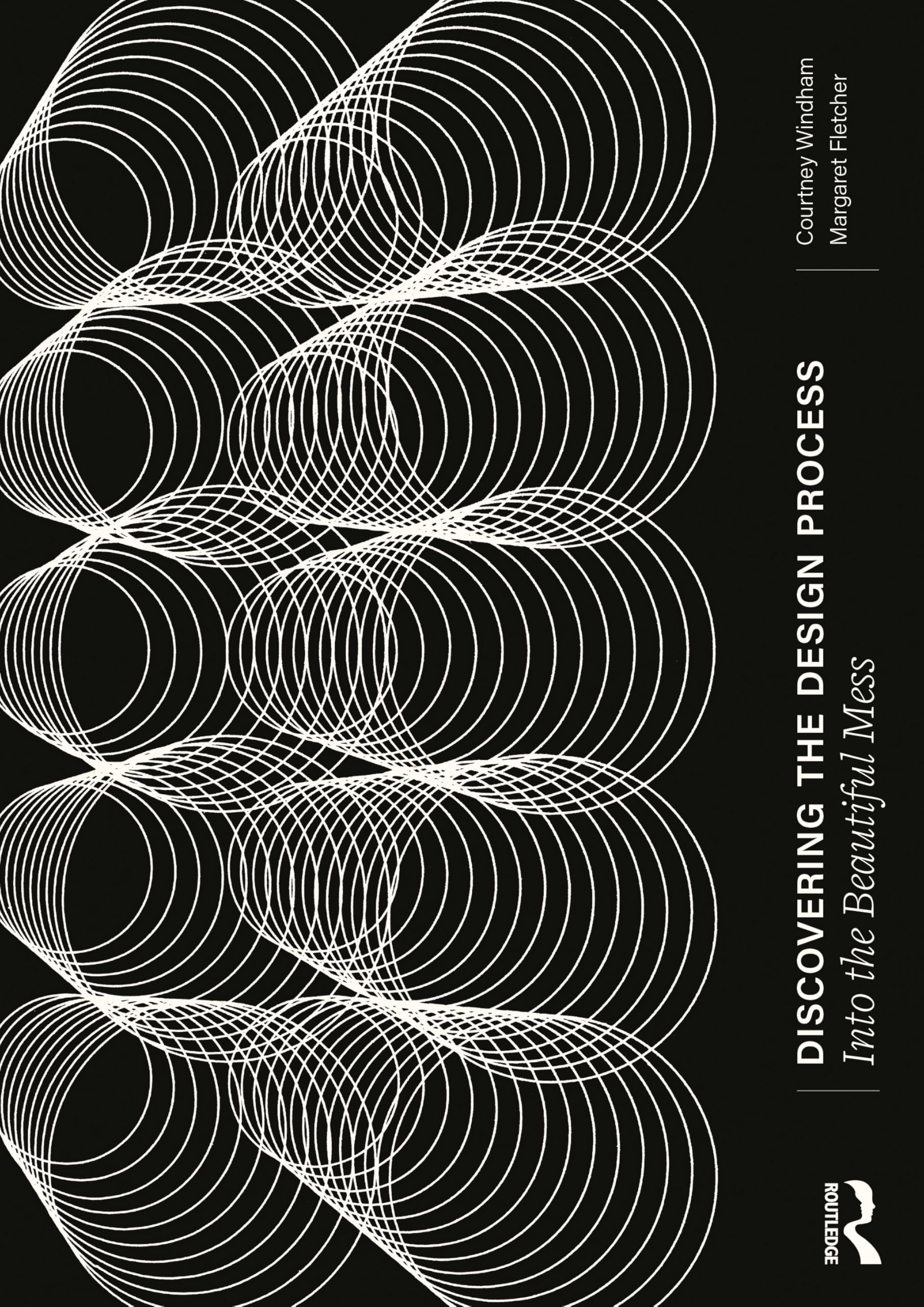 Cover of Discovering the Design Process: Into the Beautiful Mess