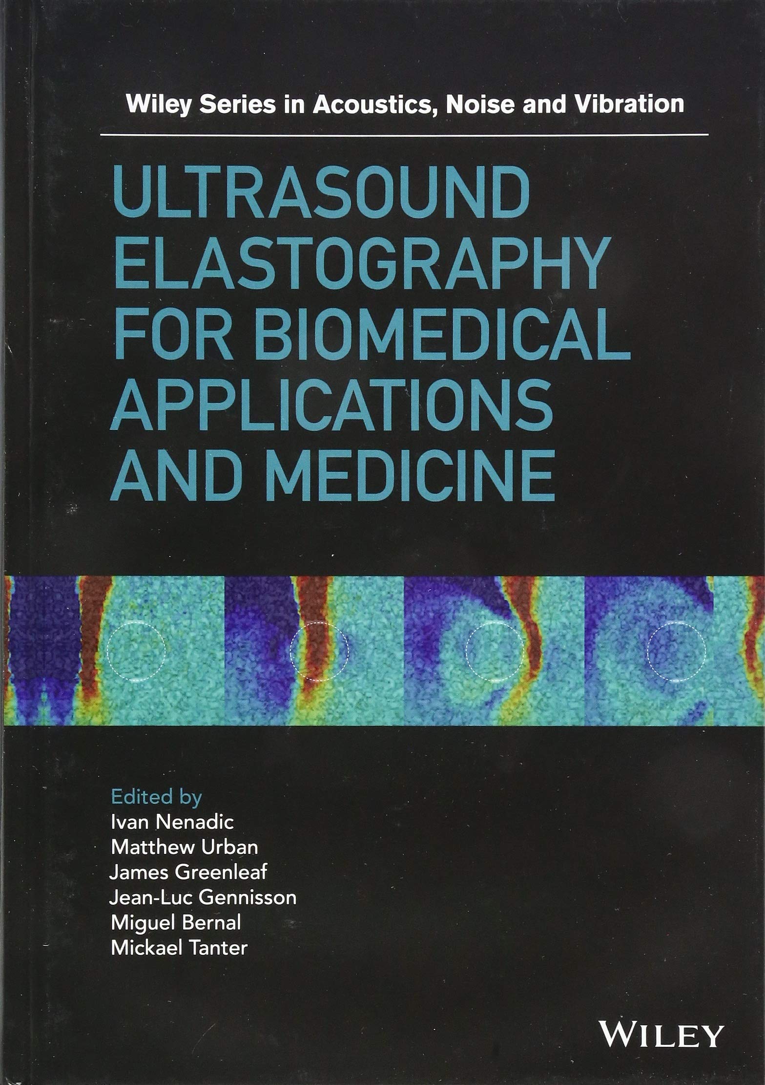 Cover of Ultrasound Elastography for Biomedical Applications and Medicine