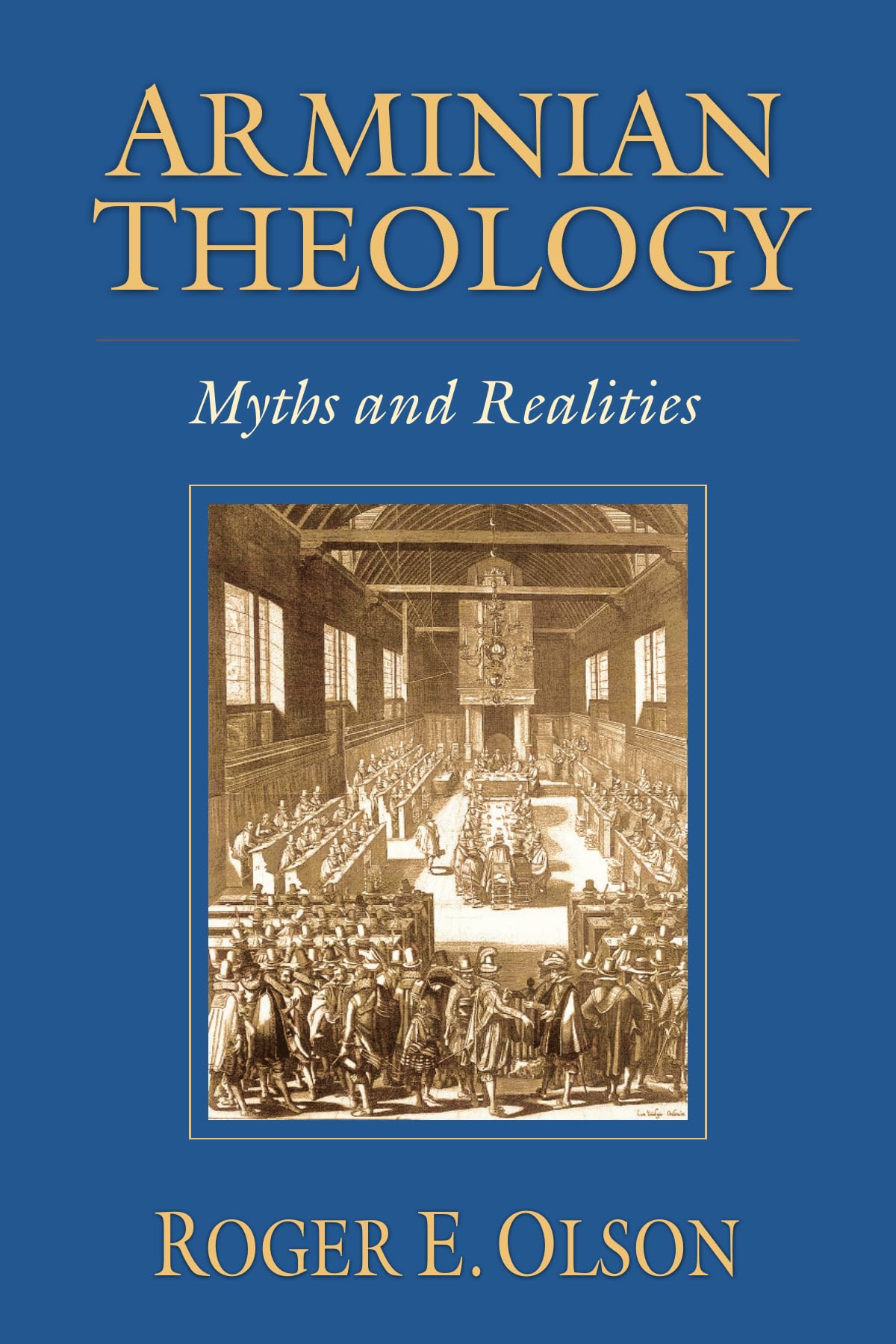 Cover of Arminian Theology: Myths and Realities