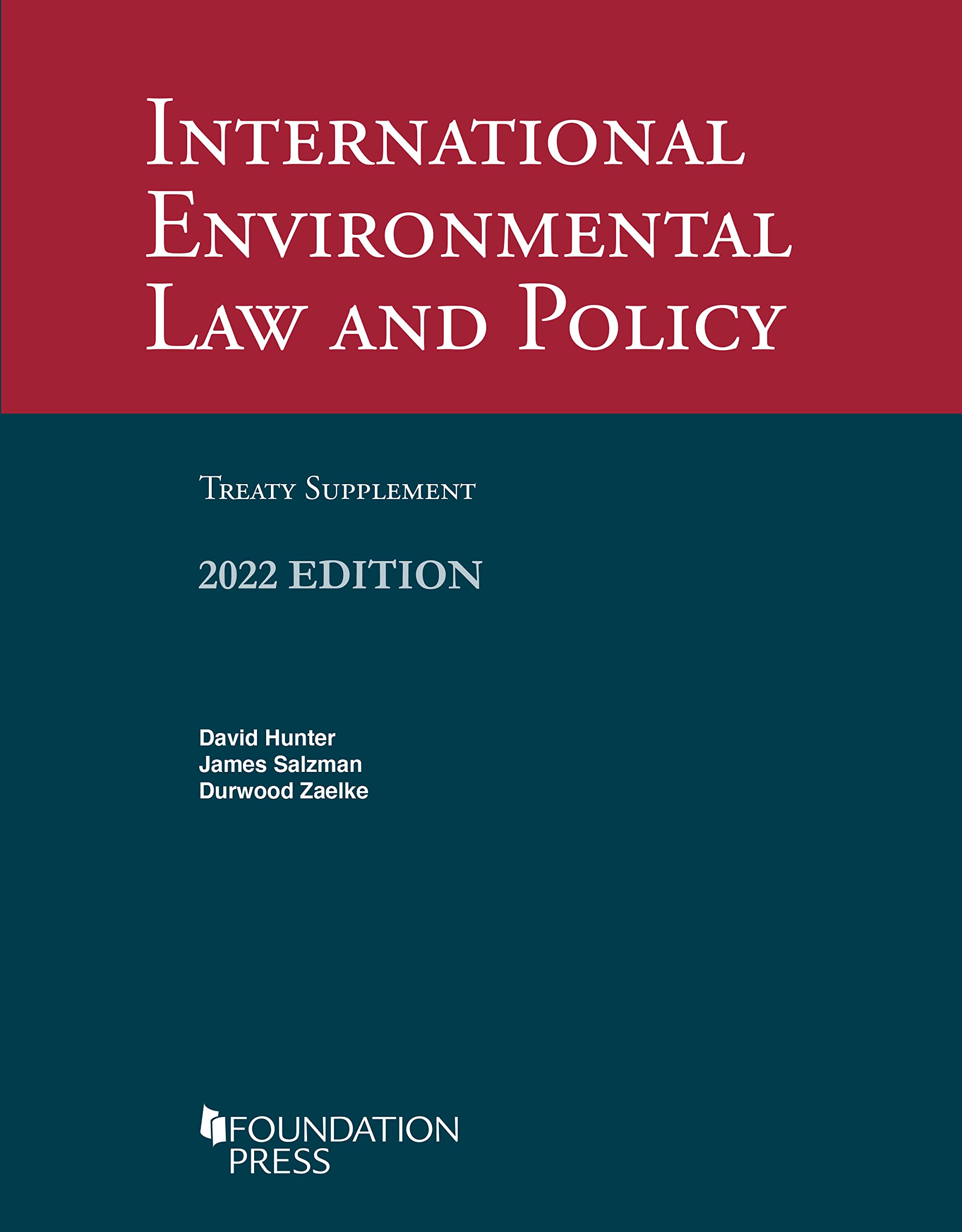 Cover of International Environmental Law and Policy, 6th, 2022 Treaty Supplement (University Casebook Series)