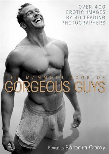 Cover of The Mammoth Book of Gorgeous Guys