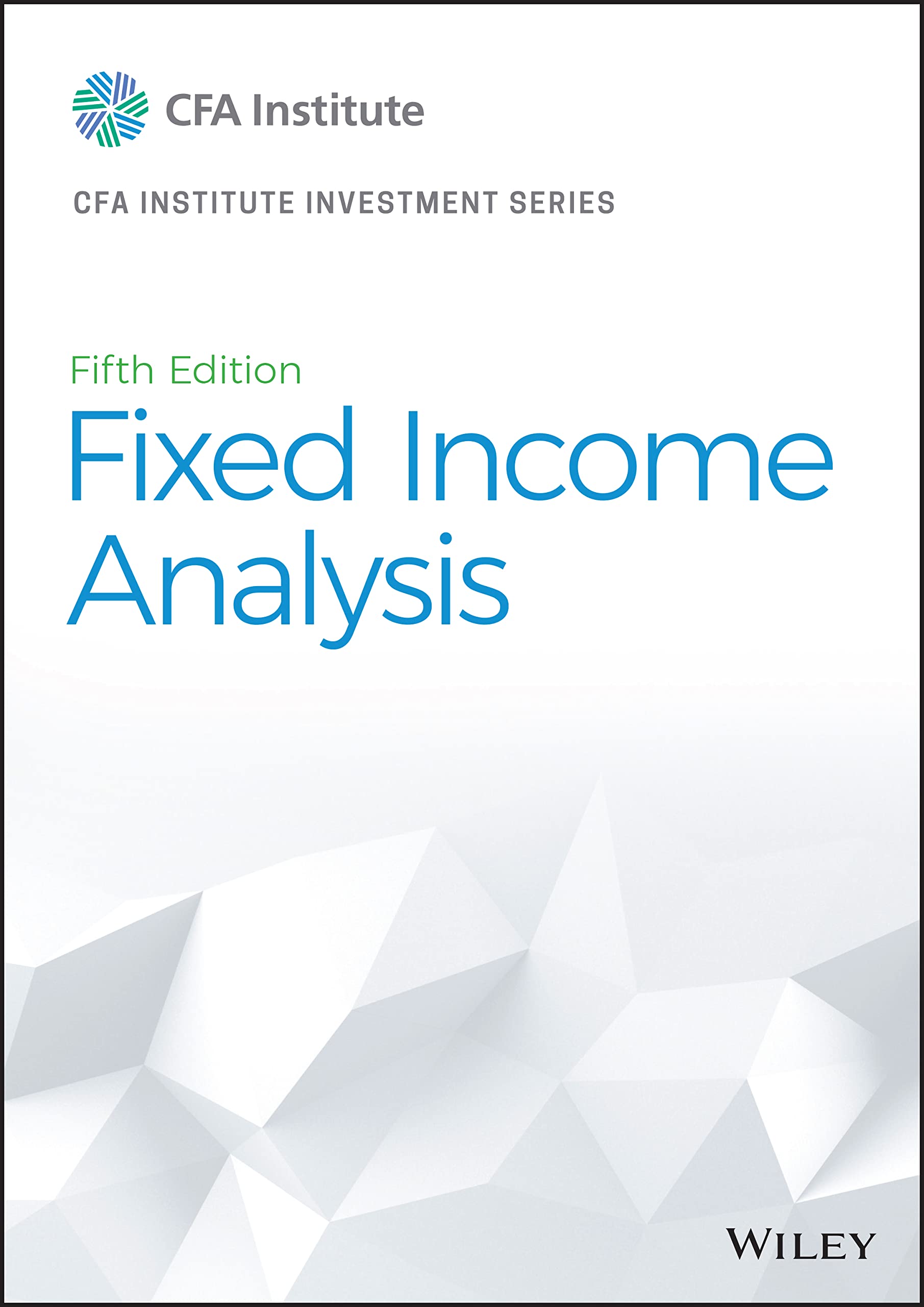 Cover of Fixed Income Analysis (CFA Institute Investment Series)