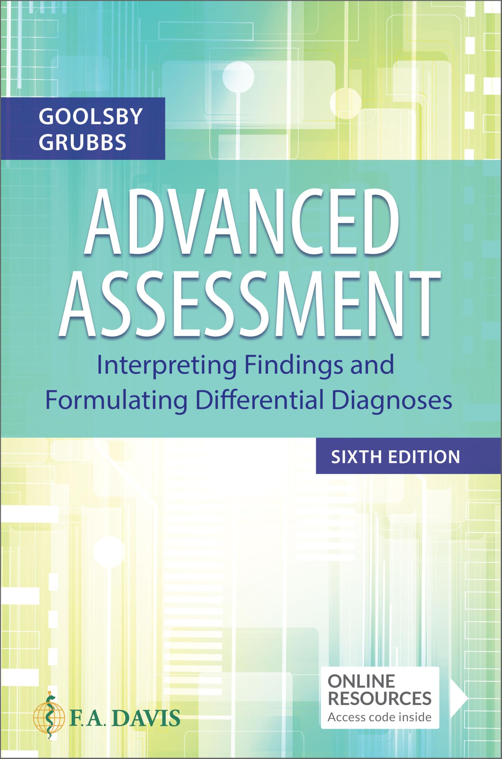 Cover of Advanced Assessment: Interpreting Findings and Formulating Differential Diagnoses