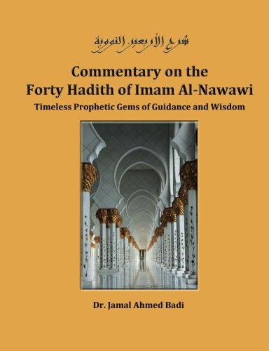 Cover of Commentary on the Forty Hadith of Imam Al-Nawawi - Timeless Prophetic Gems of Guidance and Wisdom
