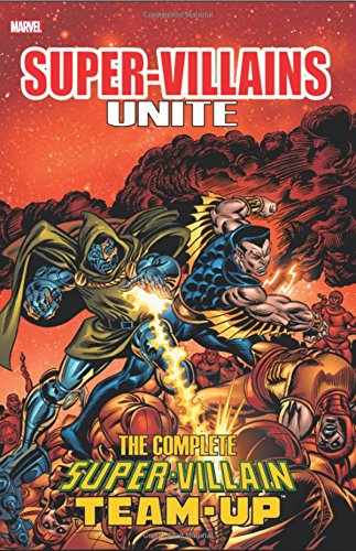 Cover of Super-Villains Unite: The Complete Super-Villain Team-Up