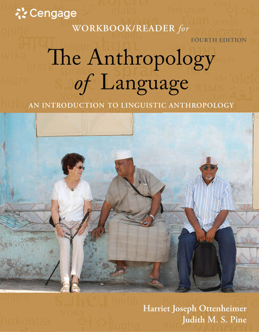 Cover of Student Workbook with Reader for Ottenheimer/Pine's the Anthropology of Language: An Introduction to Linguistic Anthropology, 4th