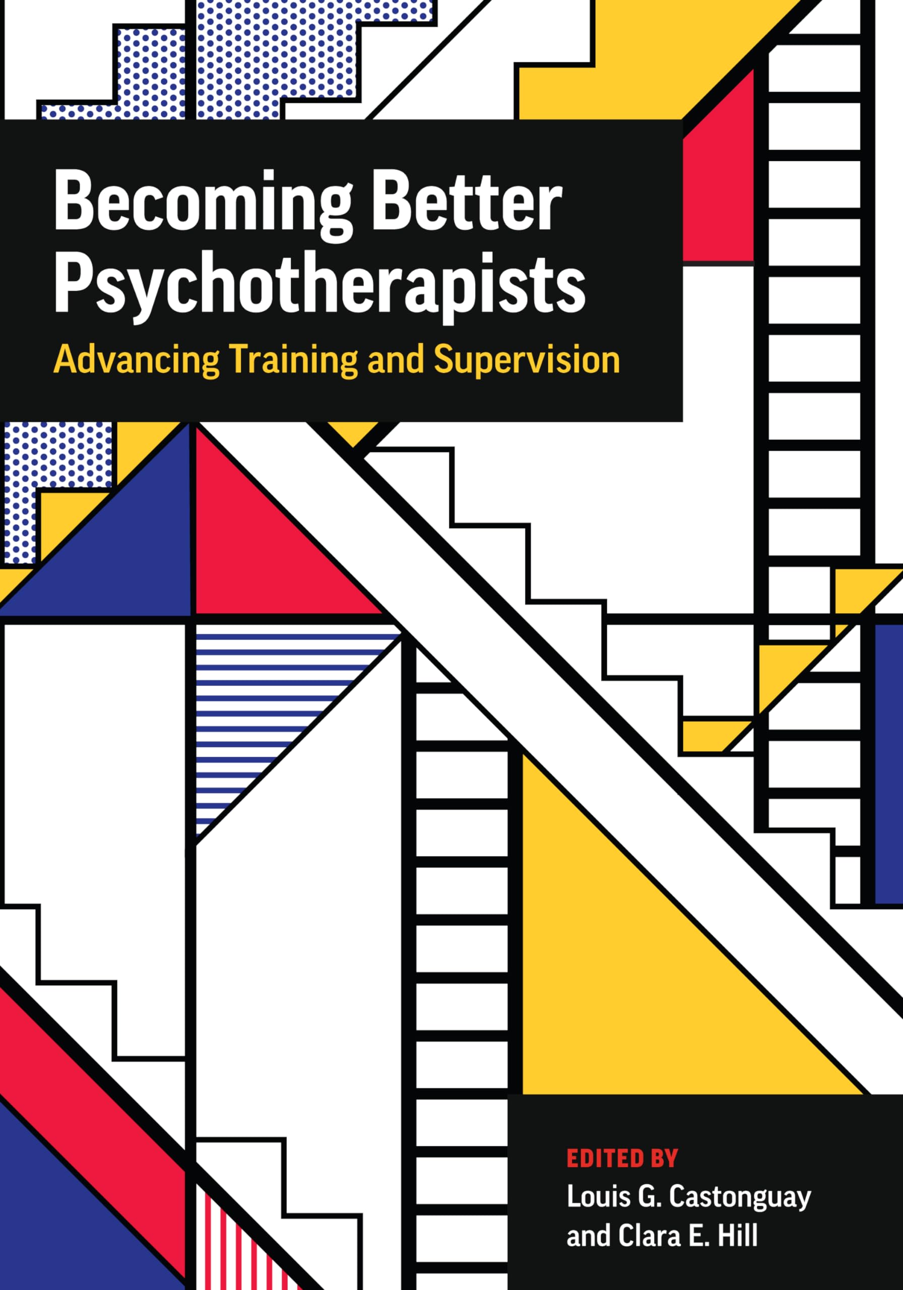Cover of Becoming Better Psychotherapists: Advancing Training and Supervision