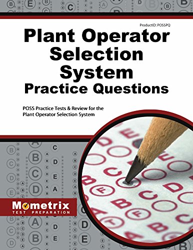 Cover of Plant Operator Selection System Practice Questions: POSS Practice Tests & Exam Review for the Plant Operator Selection System