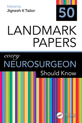 Cover of 50 Landmark Papers Every Neurosurgeon Should Know