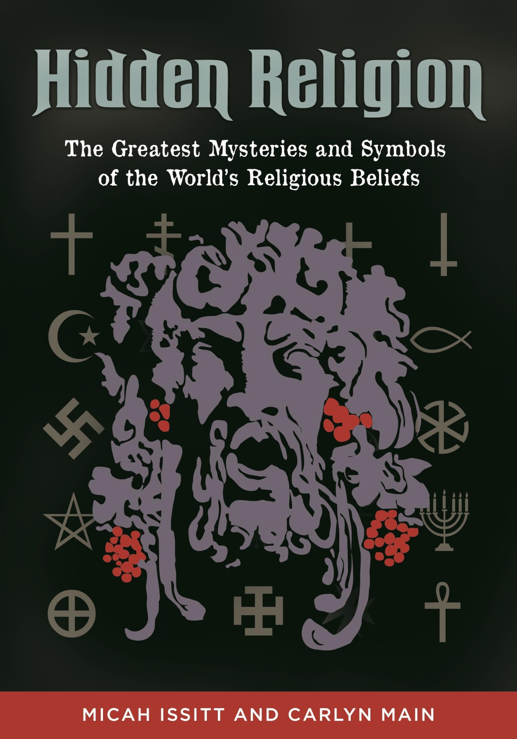Cover of Hidden Religion: The Greatest Mysteries and Symbols of the World's Religious Beliefs