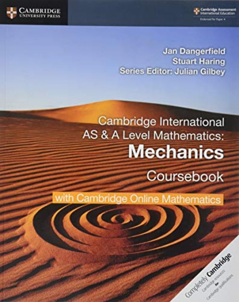 Cover of Cambridge International AS & A Level Mathematics Mechanics Coursebook with Cambridge Online Mathematics (2 Years)