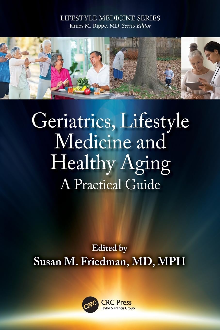Cover of Geriatrics, Lifestyle Medicine and Healthy Aging: A Practical Guide