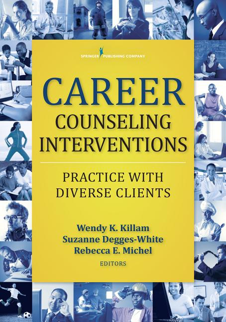 Cover of Career Counseling Interventions: Practice with Diverse Clients