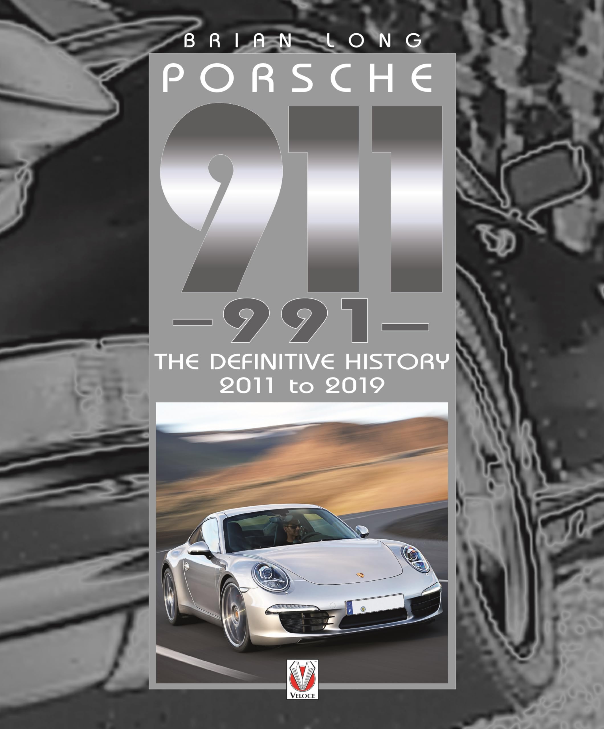 Cover of Porsche 911 (991): The Definitive History 2011 to 2019