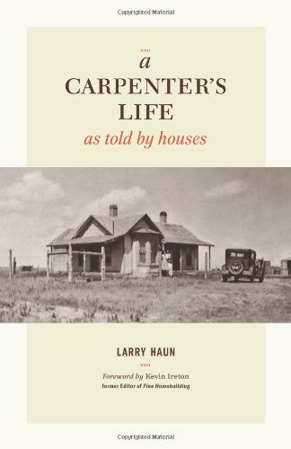 Cover of A Carpenter's Life as Told by Houses