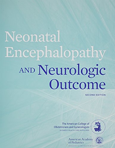 Cover of Neonatal Encephalopathy and Neurologic Outcome, Second Edition
