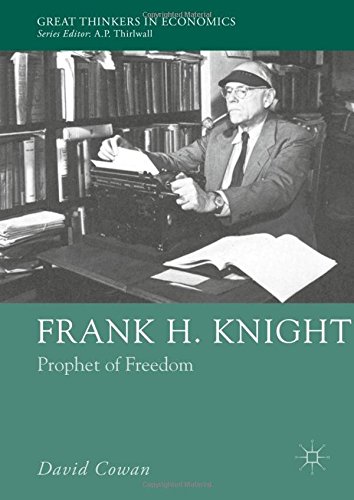 Cover of Frank H. Knight: Prophet of Freedom (Great Thinkers in Economics)