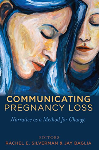 Cover of Communicating Pregnancy Loss: Narrative as A Method for Change (Health Communication)